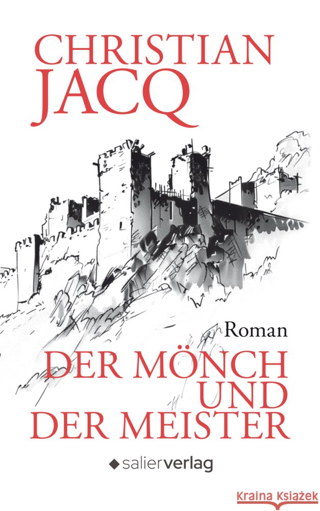 Der Mönch und der Meister Jacq, Christian 9783962850906 Salier Verlag - książka
