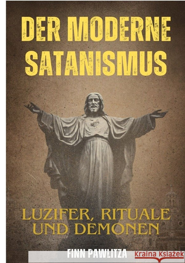 Der moderne Satanismus Pawlitza, Finn 9783818780357 epubli - książka