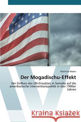 Der Mogadischu-Effekt Weber Matthias 9783639856859 AV Akademikerverlag - książka