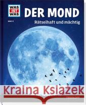 Der Mond : Rätselhaft und mächtig Baur, Manfred 9783788620738 Tessloff - książka