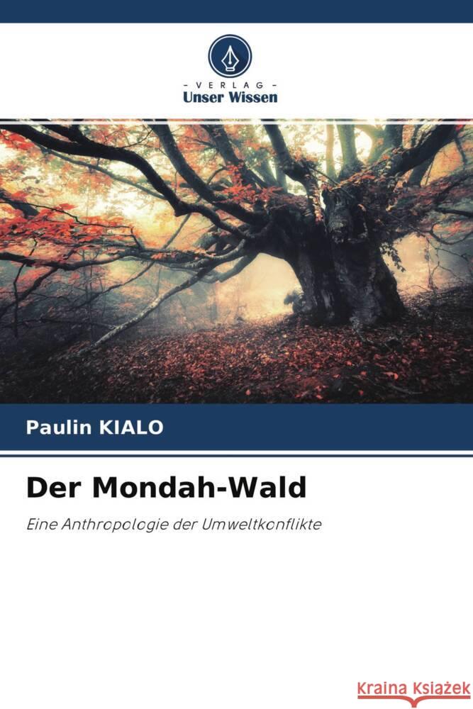 Der Mondah-Wald Kialo, Paulin 9786204364049 Verlag Unser Wissen - książka