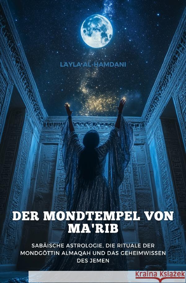 Der Mondtempel von Ma'rib Al-Hamadi, Layla 9783819048555 epubli - książka