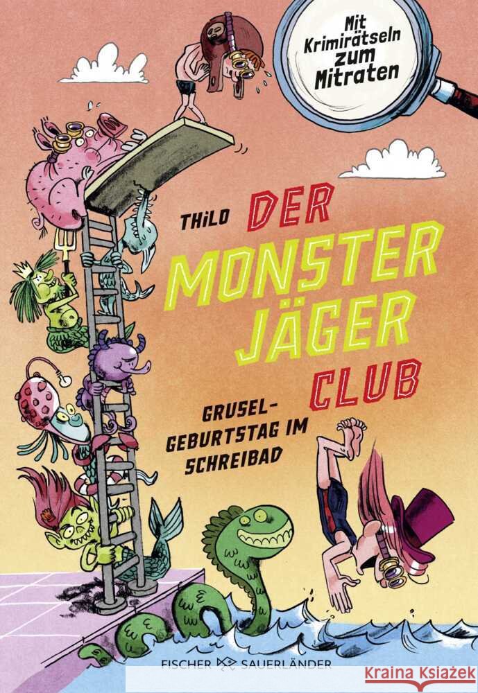 Der Monsterjäger-Club - Gruselgeburtstag im Schreibad Thilo 9783737374323 FISCHER Sauerländer - książka