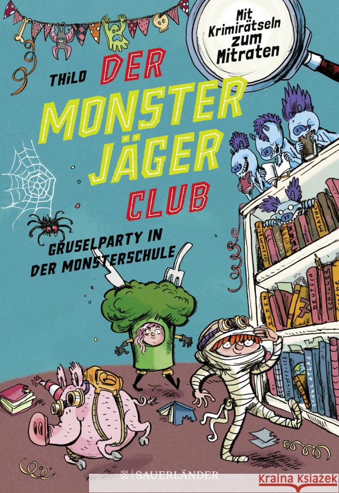 Der Monsterjäger-Club 3 - Gruselparty in der Monsterschule Thilo 9783737359344 FISCHER Sauerländer - książka