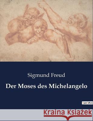 Der Moses des Michelangelo Sigmund Freud 9782385081560 Culturea - książka