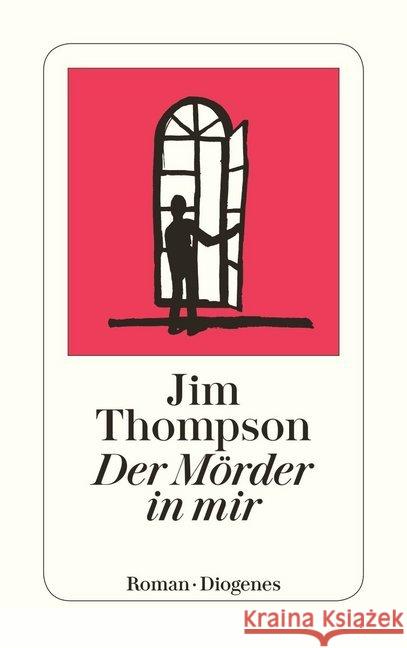 Der Mörder in mir : Kriminalroman Thompson, Jim Tanner, Ute  Wasel, Ulrike 9783257225082 Diogenes - książka