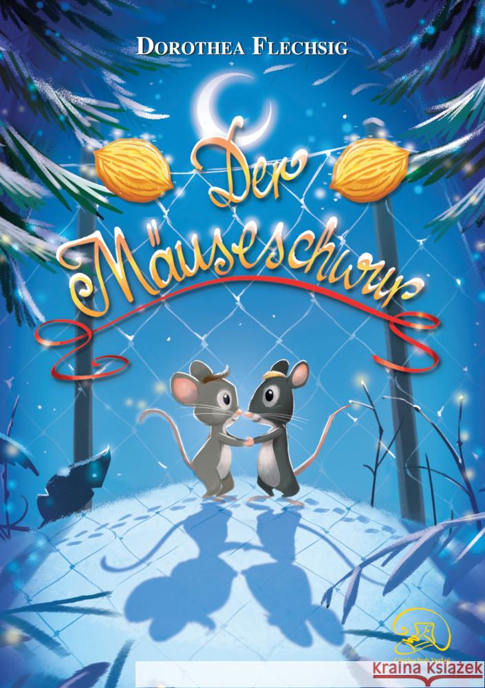 Der Mäuseschwur Flechsig, Dorothea 9783943030884 Glückschuh Verlag - książka