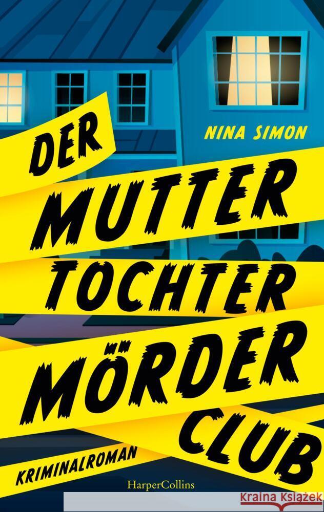 Der Mutter-Tochter-Mörder-Club Simon, Nina 9783365005569 HarperCollins Paperback - książka