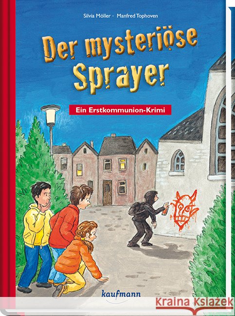 Der mysteriöse Sprayer : Ein Erstkommunion-Krimi Möller, Silvia 9783780662712 Kaufmann - książka