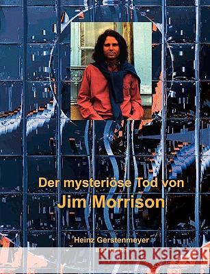 Der mysteriöse Tod von Jim Morrison Gerstenmeyer, Heinz 9783837064278 Bod - książka
