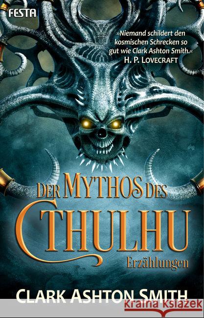 Der Mythos des Cthulhu Smith, Clark Ashton; Lovecraft, H. P. 9783865528575 Festa - książka