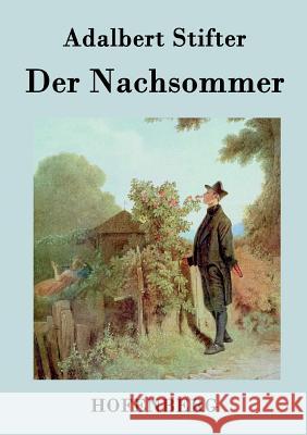 Der Nachsommer Adalbert Stifter   9783843070836 Hofenberg - książka