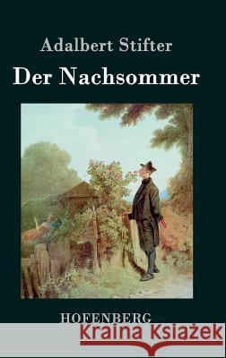 Der Nachsommer Adalbert Stifter 9783843070867 Hofenberg - książka