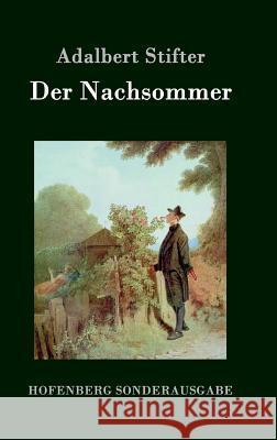 Der Nachsommer Adalbert Stifter 9783843076579 Hofenberg - książka