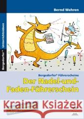 Der Nadel-und-Faden-Führerschein : 2.-4. Klasse Wehren, Bernd 9783403231073 Persen im AAP Lehrerfachverlag - książka