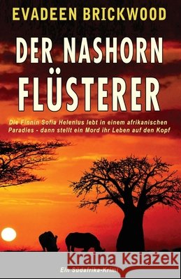 Der Nashorn Fl?sterer Evadeen Brickwood 9780994691927 Evadeen Brickwood Books - książka