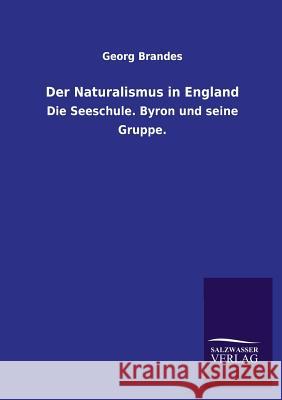 Der Naturalismus in England Georg Brandes 9783846029725 Salzwasser-Verlag Gmbh - książka