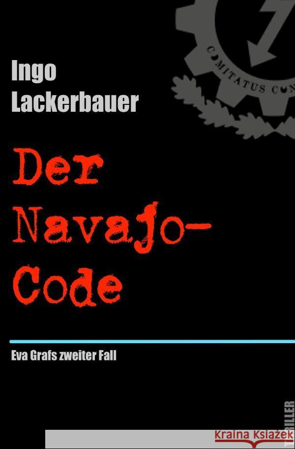 Der Navajo-Code Lackerbauer, Ingo 9783757573652 epubli - książka