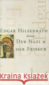 Der Nazi & der Friseur : Roman Hilsenrath, Edgar 9783943334920 Dittrich, Berlin - książka