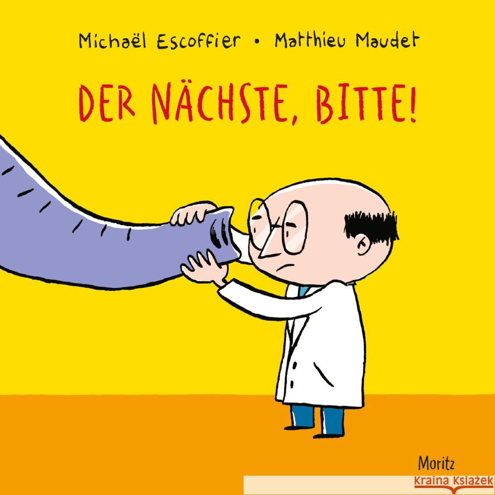 Der Nächste, bitte! Escoffier, Michael 9783895654039 Moritz - książka