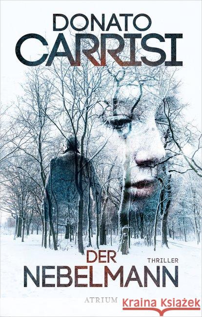 Der Nebelmann : Thriller Carrisi, Donato 9783855350162 Atrium Verlag - książka