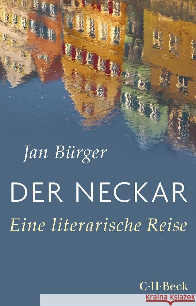 Der Neckar Bürger, Jan 9783406812170 Beck - książka