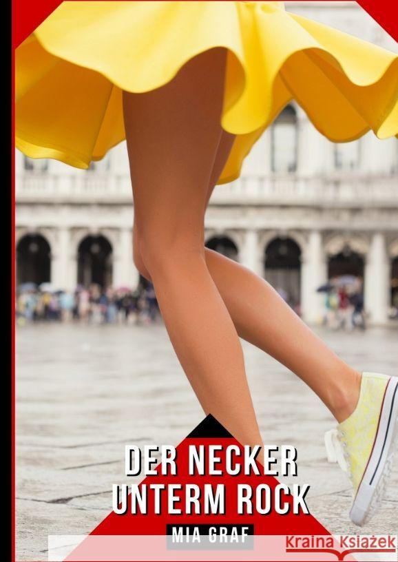 Der Necker unterm Rock: Geschichten mit explizitem Sex f?r Erwachsene Mia Graf 9783384142863 MIA Graf - książka