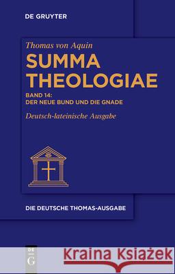Der Neue Bund und die Gnade Thomas-Albert Deman, No Contributor 9783112658390 De Gruyter - książka