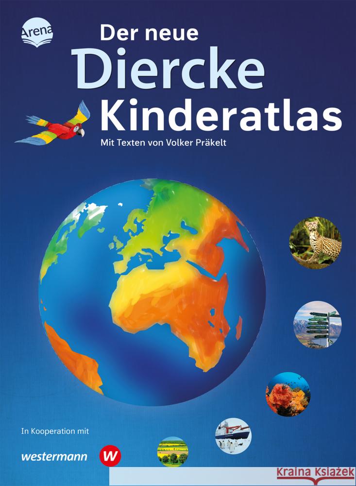 Der neue Diercke Kinderatlas Präkelt, Volker 9783401719061 Arena - książka