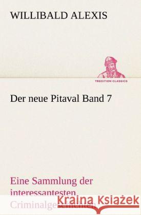 Der Neue Pitaval Band 7 Willibald Alexis 9783842487857 Tredition Classics - książka