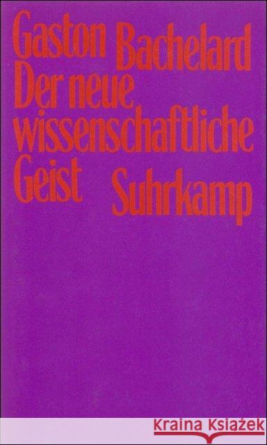 Der neue wissenschaftliche Geist Bachelard, Gaston   9783518579367 Suhrkamp - książka