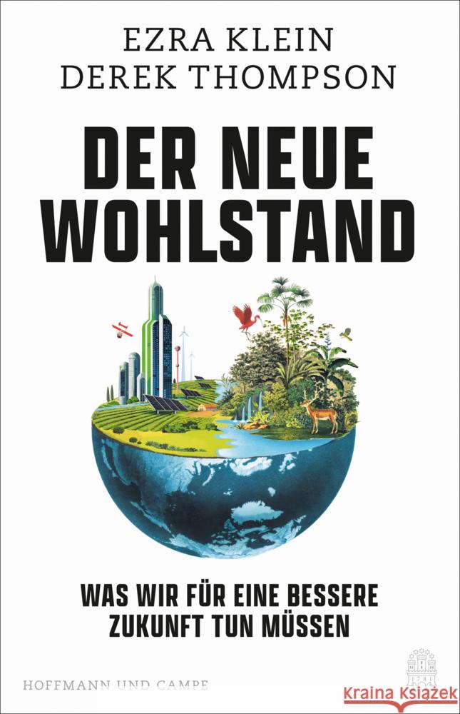 Der neue Wohlstand Klein, Ezra, Thompson, Derek 9783455020588 Hoffmann und Campe - książka