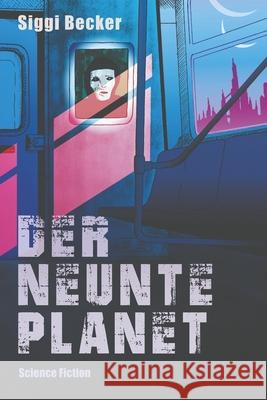 Der neunte Planet: Science - Fiction Becker, Siggi 9798774138937 Independently published - książka