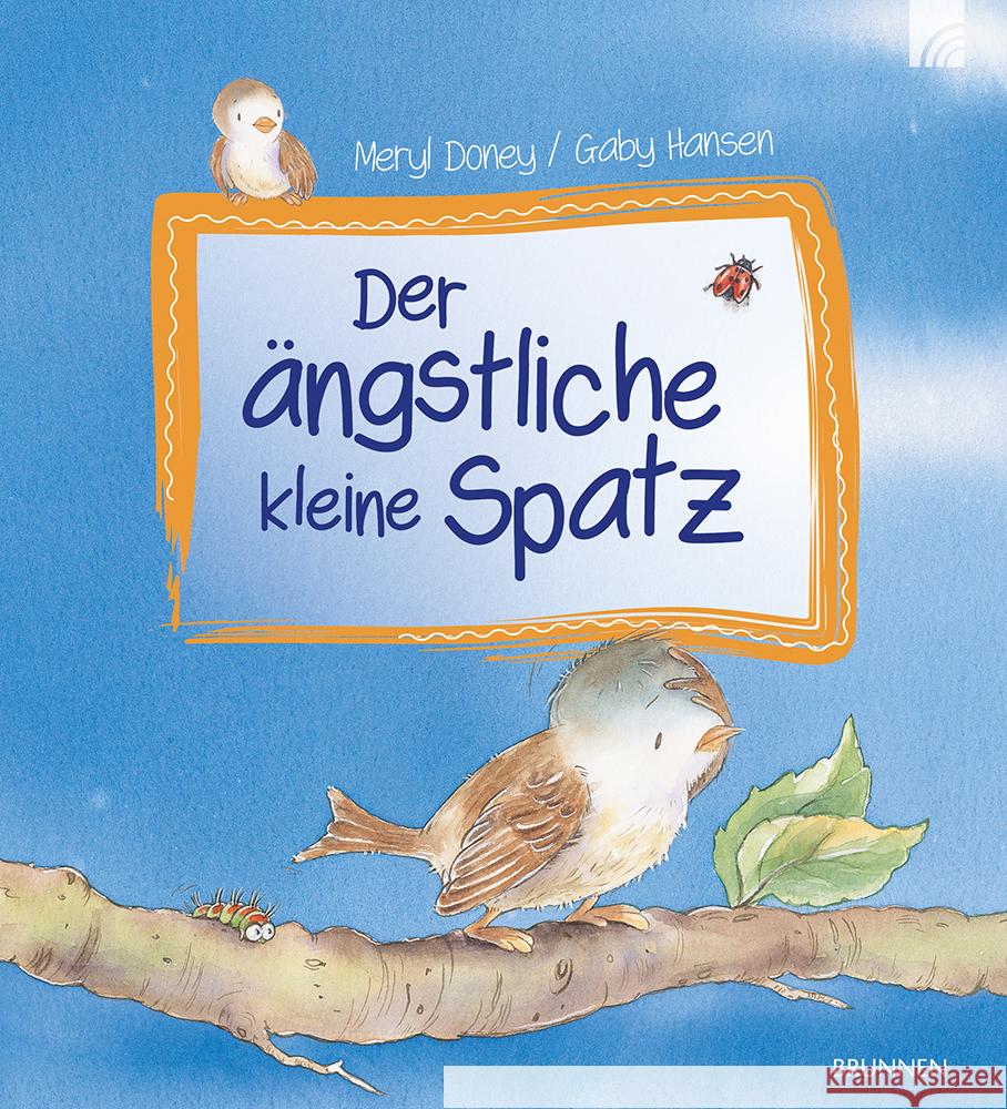 Der ängstliche kleine Spatz Doney, Meryl 9783765559907 Brunnen Verlag GmbH - książka