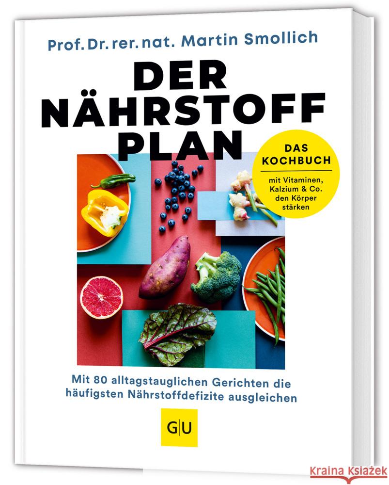 Der Nährstoff-Plan - Das Kochbuch Smollich, Martin 9783833899652 Gräfe & Unzer - książka