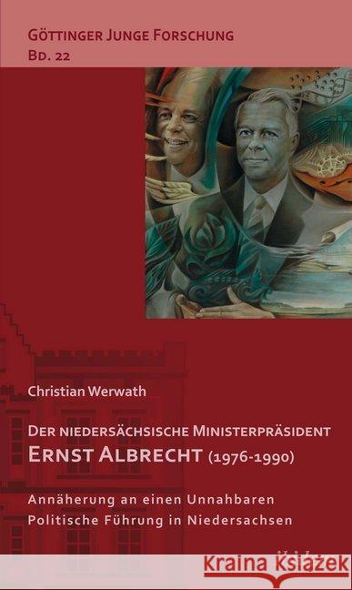 Der niedersächsische Ministerpräsident Ernst Albrecht (1976-1990) Werwath, Christian 9783838207049 ibidem - książka