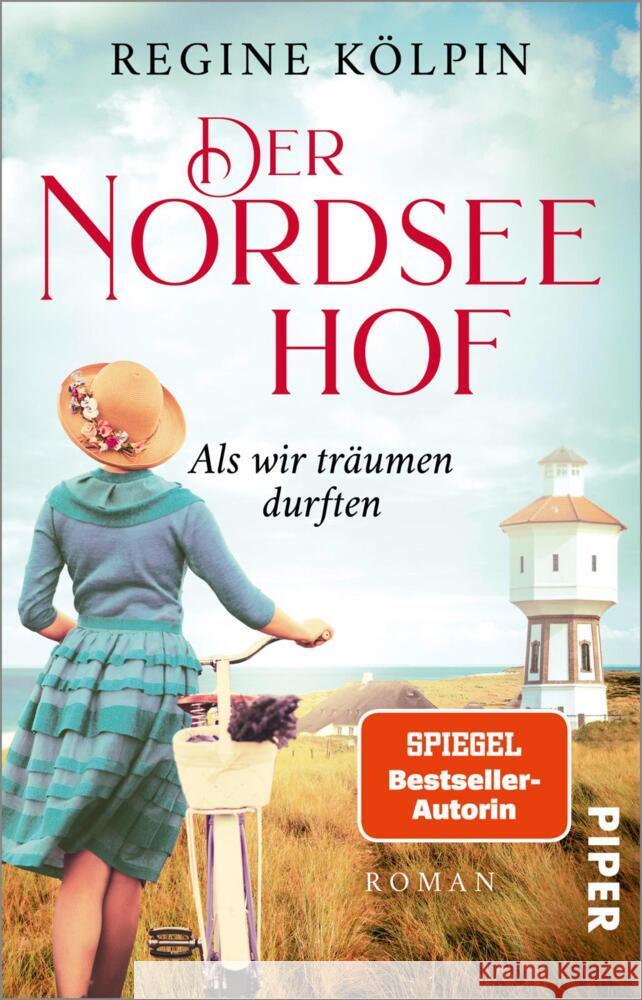Der Nordseehof - Als wir träumen durften Kölpin, Regine 9783492315982 Piper - książka