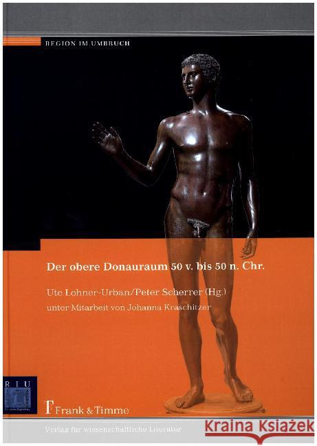 Der obere Donauraum 50 v. bis 50 n. Chr.  9783732901432 Frank & Timme - książka