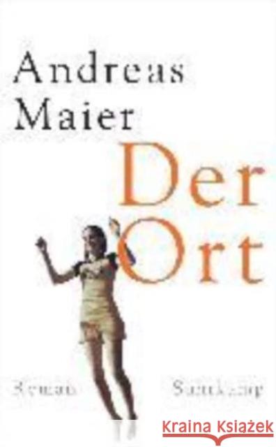 Der Ort Andreas Maier 9783518466896 Suhrkamp Verlag - książka
