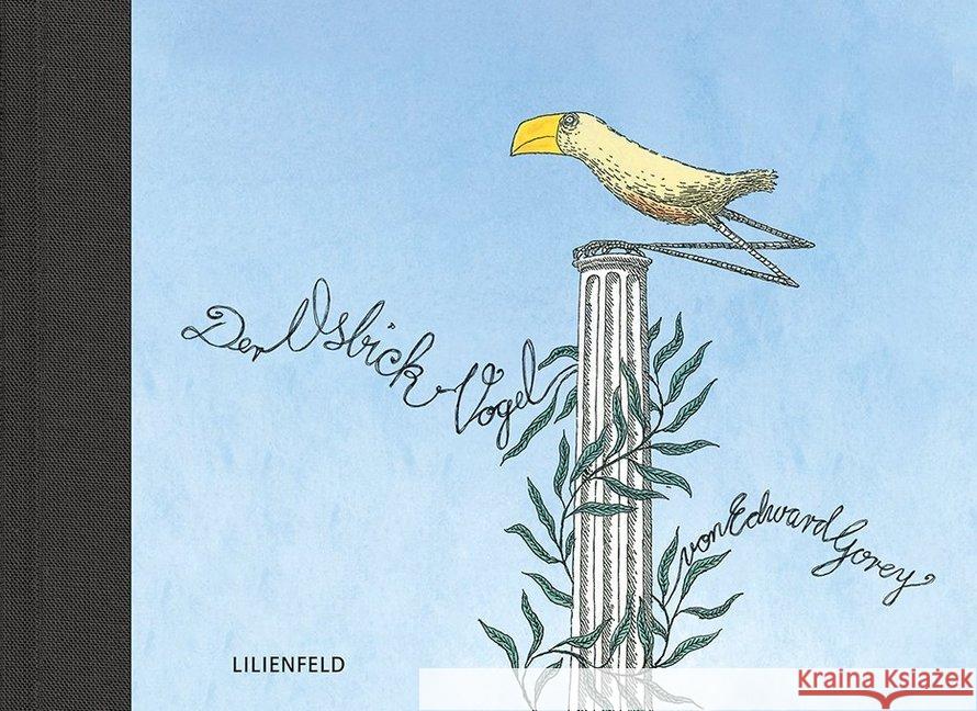 Der Osbick-Vogel Gorey, Edward 9783940357793 Lilienfeld Verlag - książka