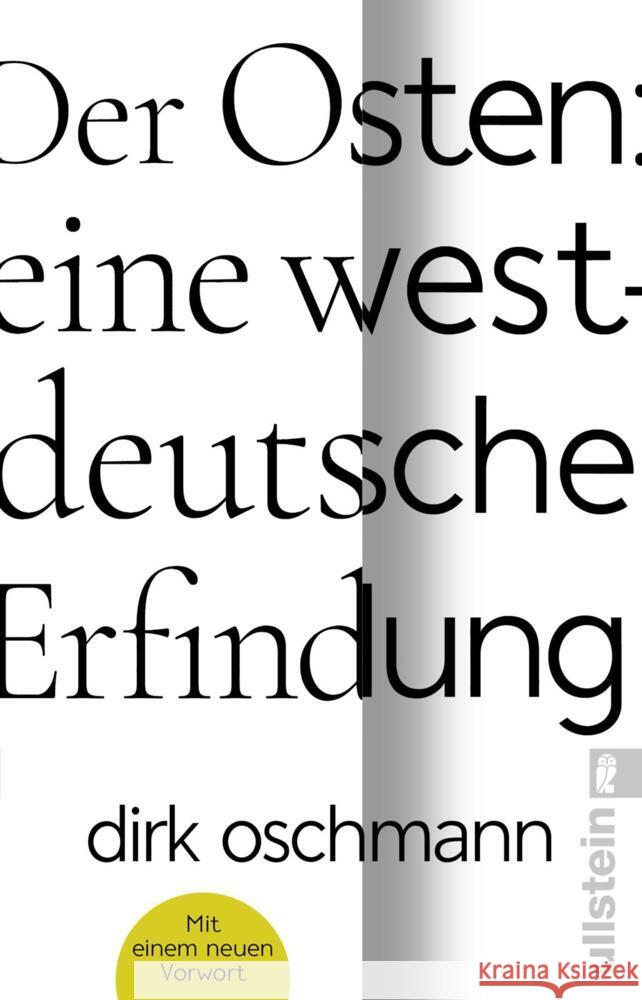 Der Osten: eine westdeutsche Erfindung Oschmann, Dirk 9783548069838 Ullstein TB - książka