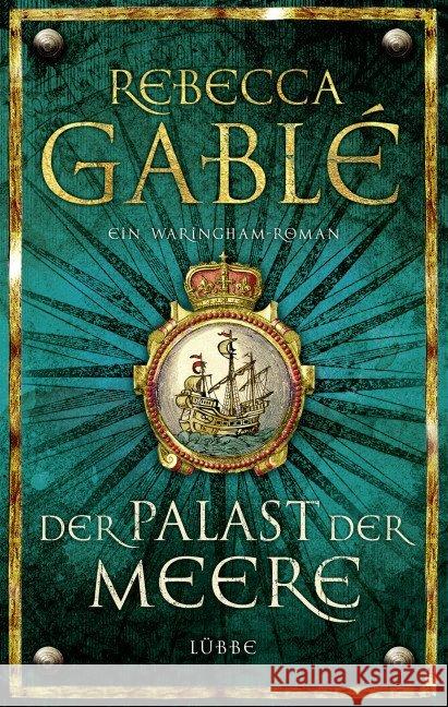 Der Palast der Meere : Ein Waringham-Roman Gablé, Rebecca 9783431039269 Ehrenwirth - książka