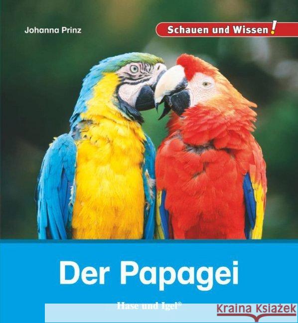 Der Papagei Prinz, Johanna 9783867609654 Hase und Igel - książka