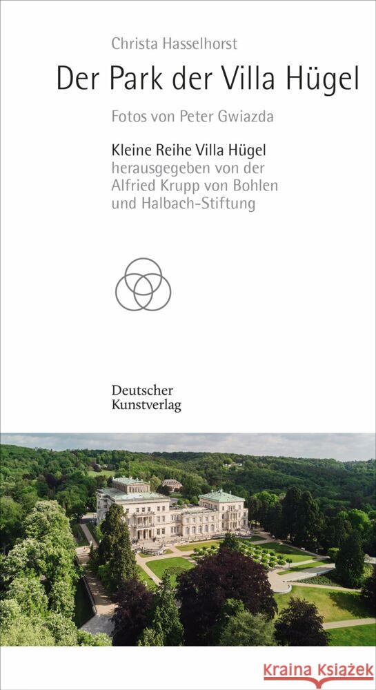 Der Park Der Villa H?gel Christa Hasselhorst Alfried Krupp Von Bohlen Und Halbach-Sti Peter Gwiazda 9783422803008 Deutscher Kunstverlag - książka