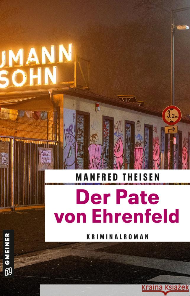 Der Pate von Ehrenfeld Theisen, Manfred 9783839201176 Gmeiner-Verlag - książka