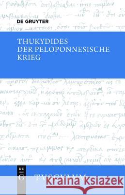 Der Peloponnesische Krieg: Griechisch - Deutsch Thukydides 9783110378580 De Gruyter (A) - książka