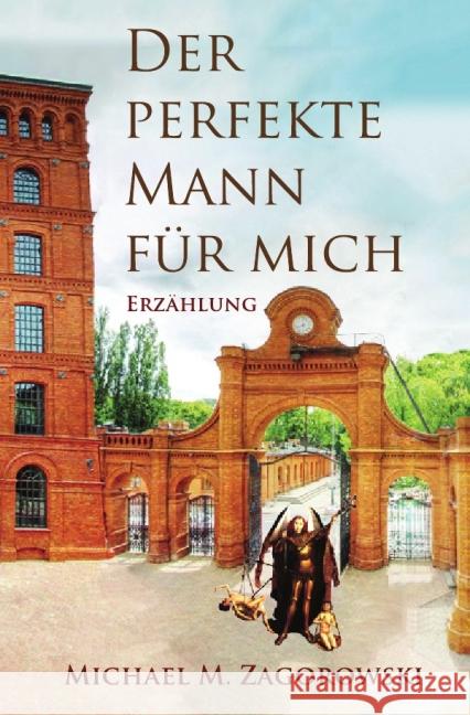 Der perfekte Mann für mich Zagorowski, Michael M. 9783844220810 epubli - książka