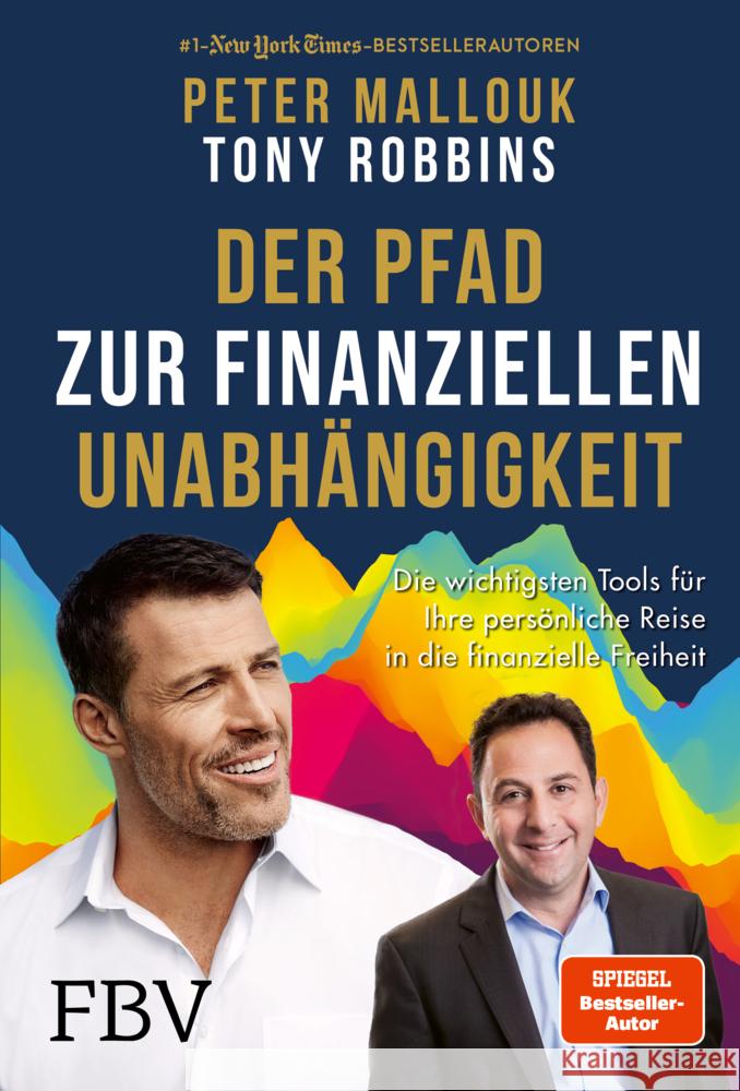 Der Pfad zur finanziellen Unabhängigkeit Mallouk, Peter, Robbins, Tony 9783959724135 FinanzBuch Verlag - książka