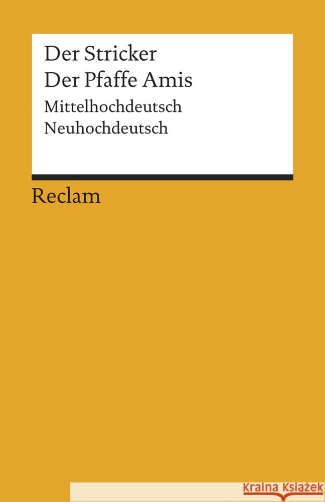 Der Pfaffe Amis : Mittelhochdeutsch-Neuhochdeutsch. Nach d. Heidelberger Handschrift cpg 341 Stricker Schilling, Michael  9783150006580 Reclam, Ditzingen - książka