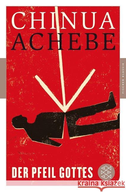 Der Pfeil Gottes : Roman Achebe, Chinua 9783596906093 FISCHER Taschenbuch - książka